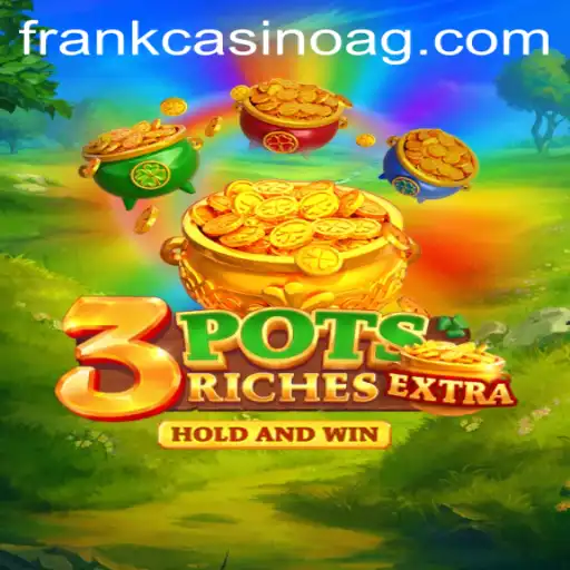 Explore the Exciting World of 3potsExtra: The New Gaming Sensation