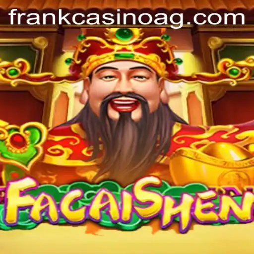 Exploring FaCaiShen: A Modern Gaming Adventure